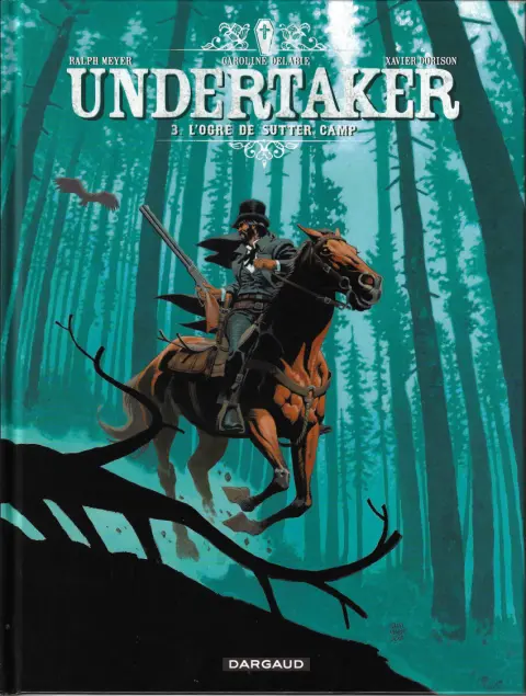 Couverture de l'album Undertaker Tome 3 L'Ogre de Sutter Camp