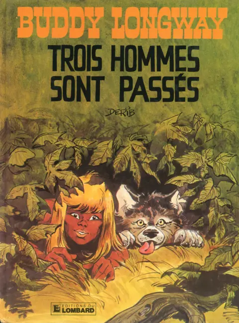 Couverture de l'album Buddy Longway Tome 3 Trois hommes sont passés