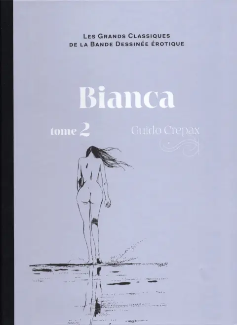 Les Grands Classiques de la Bande Dessinée Érotique - La Collection Tome 137 Bianca - tome 2