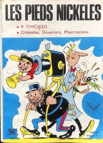 Les Pieds Nickelés Tome 8 Les Pieds Nickelés à Chicago / Les Pieds Nickelés cinéastes, douaniers, pharmaciens