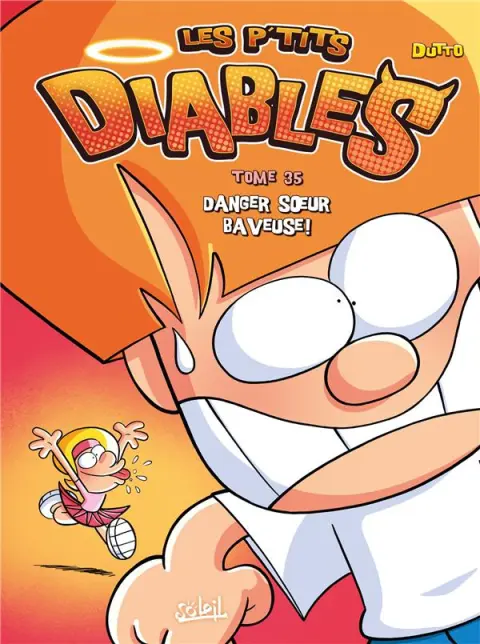 Les P'tits diables Tome 35 Danger Soeur baveuse !