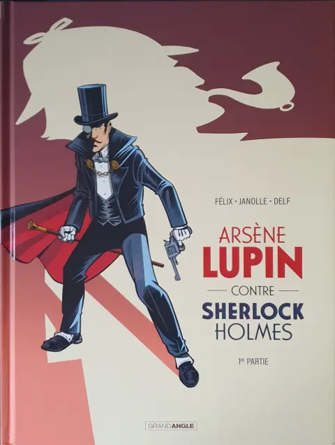 Couverture de l'album Arsène Lupin 1 Arsène Lupin contre Sherlock Holmes - 1re Partie