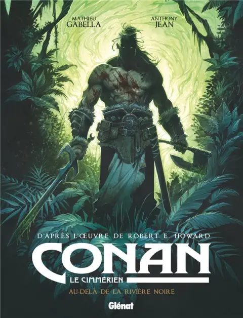 Conan le Cimmérien Tome 3 Au-delà de la rivière noire