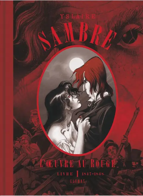 Sambre L'Oeuvre au rouge Livre I 1847-1848