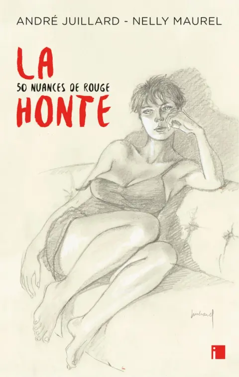 Couverture de l'album La honte, 50 nuances de rouge
