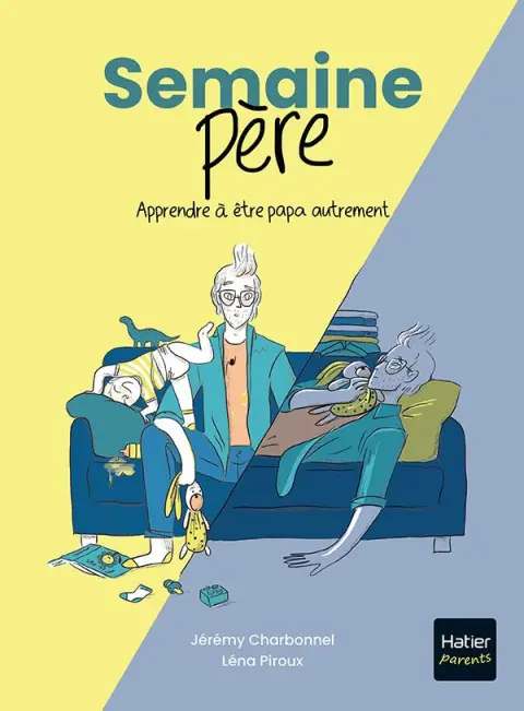 Semaine Père Apprendre à être papa autrement