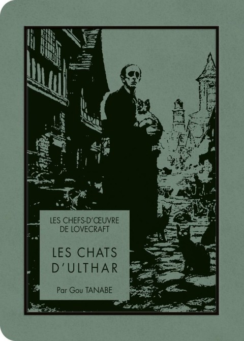 Les Chefs-d'œuvre de Lovecraft Tome 15 Les Chats d'Ulthar