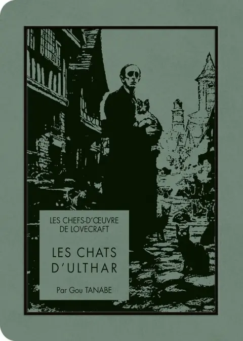 Les Chefs-d'œuvre de Lovecraft Tome 15 Les Chats d'Ulthar
