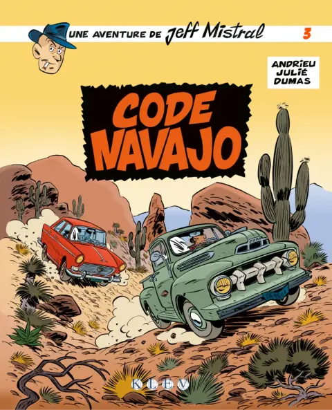 Une aventure de Jeff Mistral 3 Code Navajo