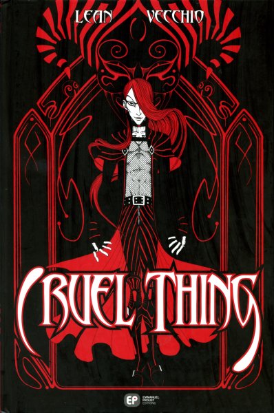 Cruel thing Tome 1