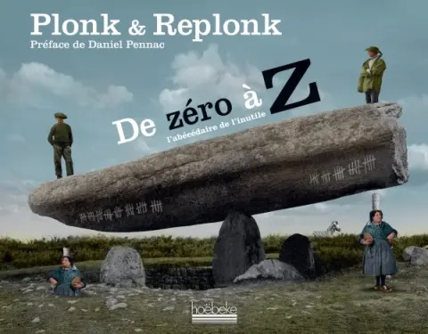 De zéro à Z l'abécédaire de l'inutile