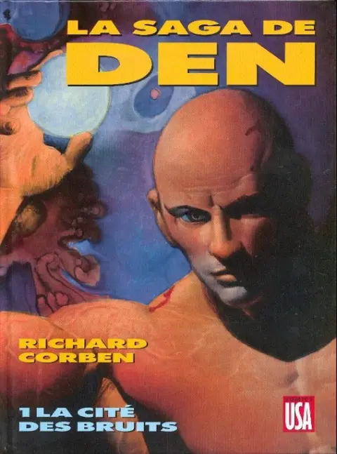 La Saga de Den Tome 1 La Cité des bruits