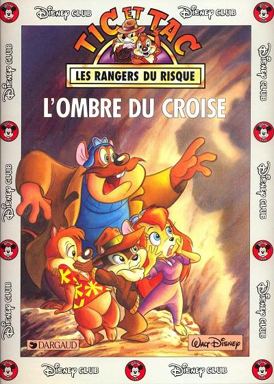 Disney Club Tic et Tac, les Rangers du Risque - L'Ombre du Croisé
