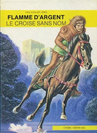 Flamme d'Argent Tome 2 Le croisé sans nom