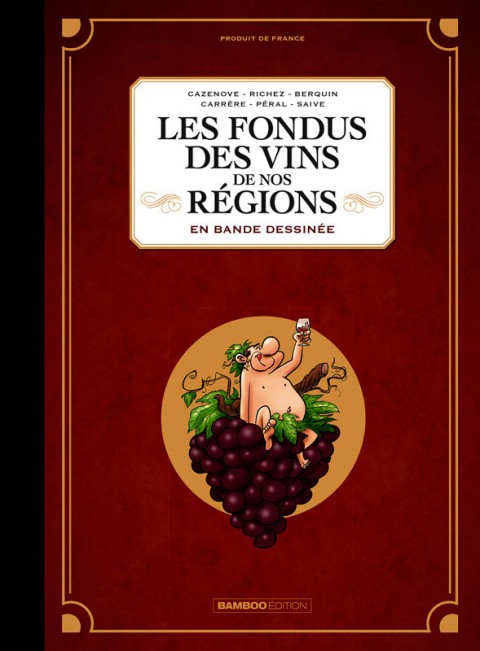 Couverture de l'album Les Fondus du vin Les fondus des vins de nos régions