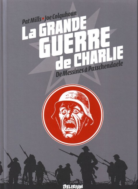 La Grande Guerre de Charlie Volume 6 De Messines à Passchendaele