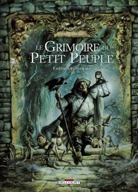 Le Grimoire du petit peuple Intégrale