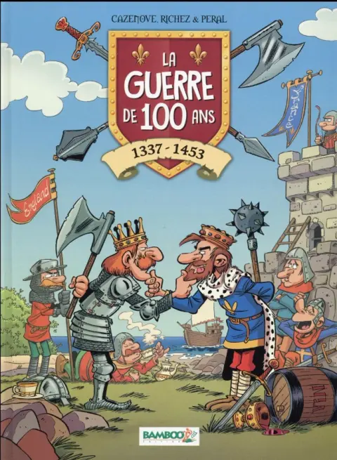 La Guerre de 100 ans - 1337-1453
