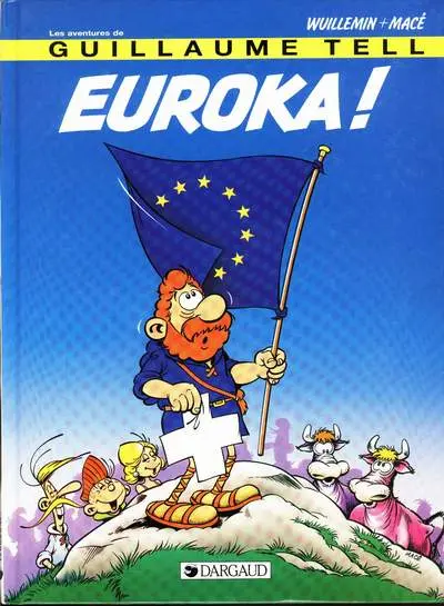 Les aventures de Guillaume Tell Tome 8 Euroka !