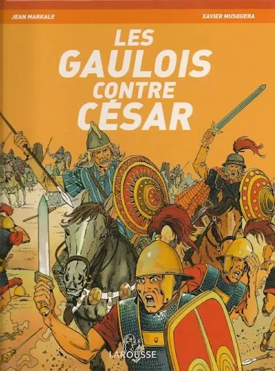 L'Histoire en B.D. Tome 1 Les gaulois contre César