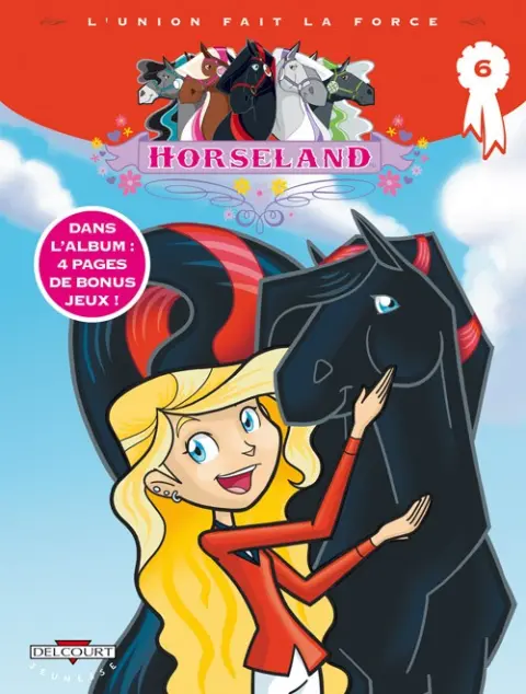 Horseland Tome 6 L'Union fait la force