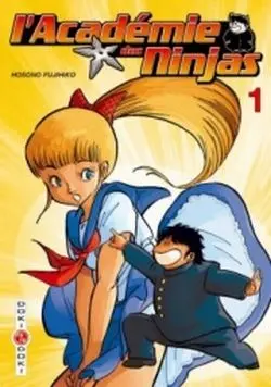 L'Académie des Ninjas Tome 1