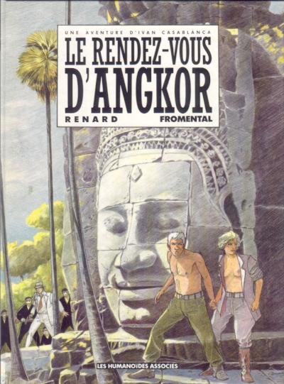 Ivan Casablanca Tome 2 Le rendez-vous d'Angkor