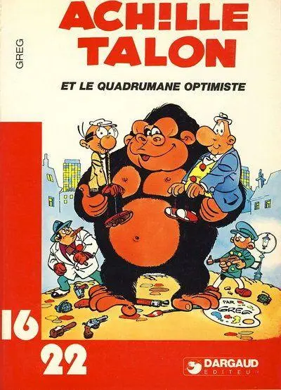 Achille Talon 16/22 Tome 10 Et le quadrumane optimiste