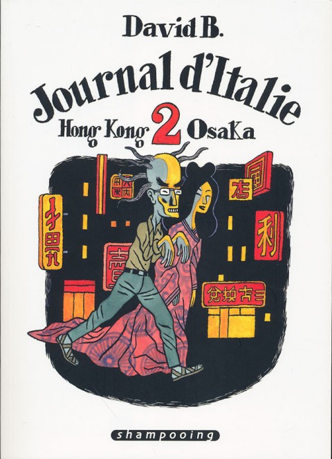 Couverture de l'album Journal d'Italie Tome 2 Hong Kong - Osaka