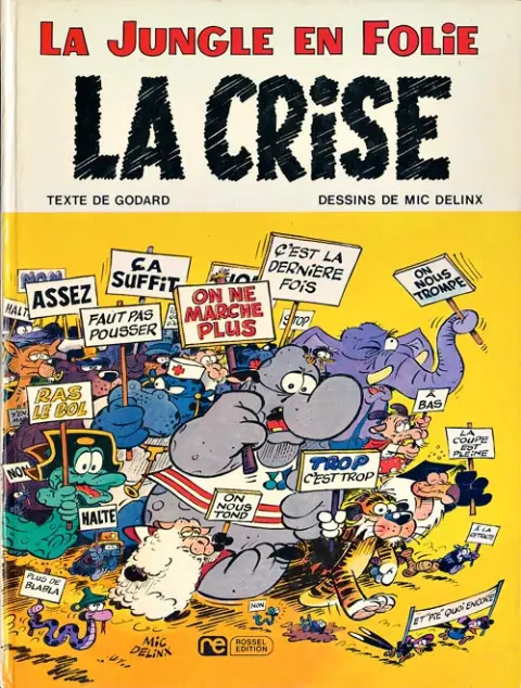 La Jungle en folie Tome 6 La crise