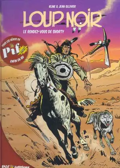 Loup Noir Pif Editions Le rendez-vous de Shorty