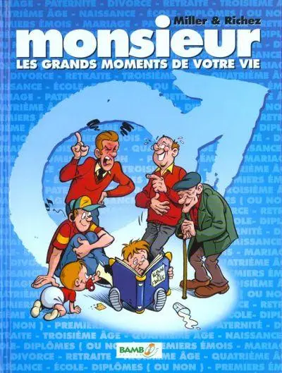 Madame, Monsieur Les grands moments de votre vie