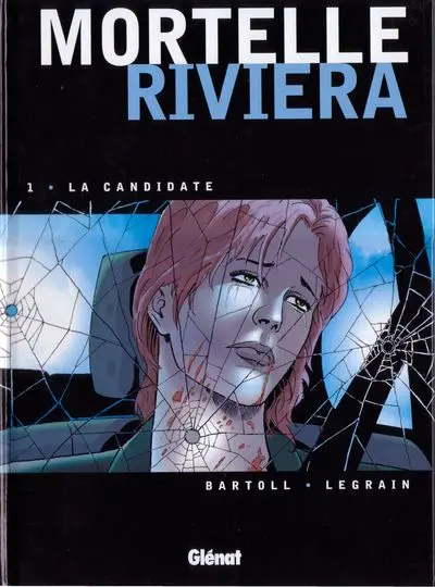 Mortelle riviera Tome 1 La candidate