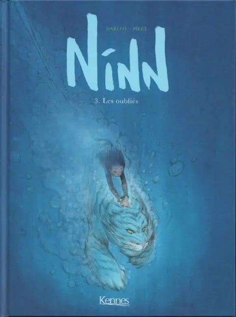 Ninn Tome 3 Les oubliés