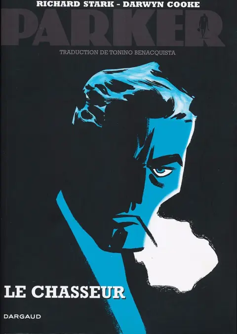 Parker Tome 1 Le Chasseur
