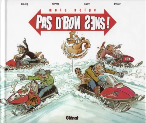 Pas d'bon sens ! Moto neige