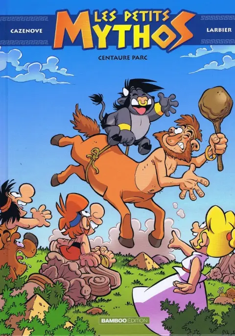 Les Petits Mythos Tome 8 Centaure parc