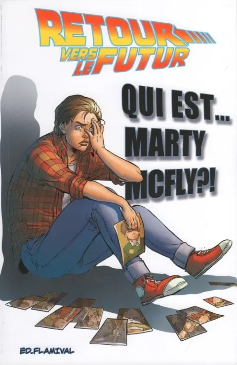 Retour vers le Futur Tome 4 Qui est... Marty McFly ?!