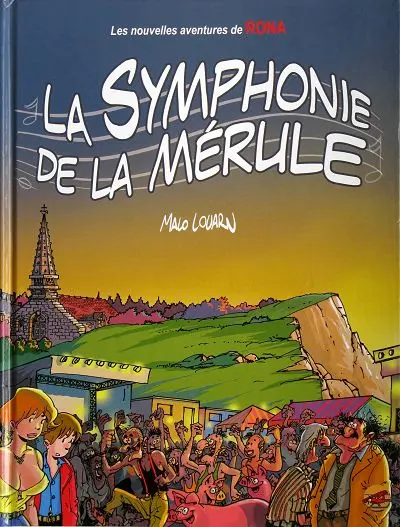 Rona Tome 7 La symphonie de la Mérule