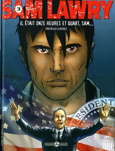 Sam Lawry Tome 3 Il était onze heures et quart, Sam...