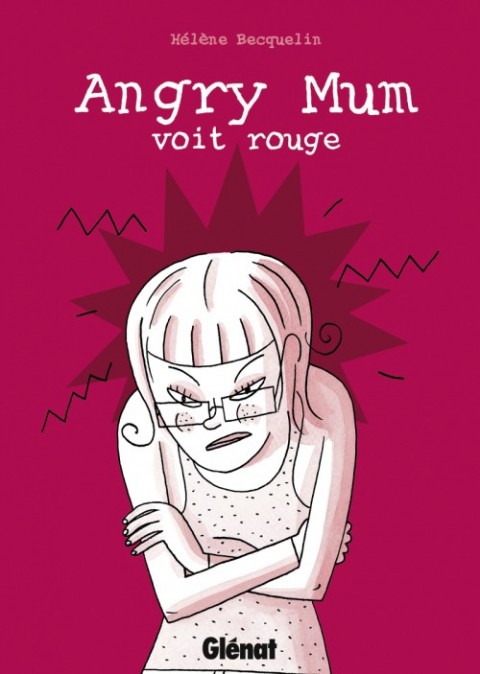 Angry Mum Tome 2 Angry Mum voit rouge