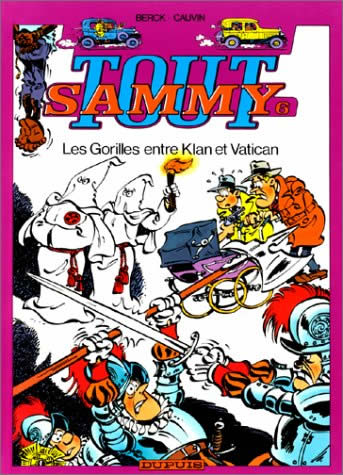 Couverture de l'album Sammy Tout Sammy Tome 6 Les gorilles entre Klan et Vatican