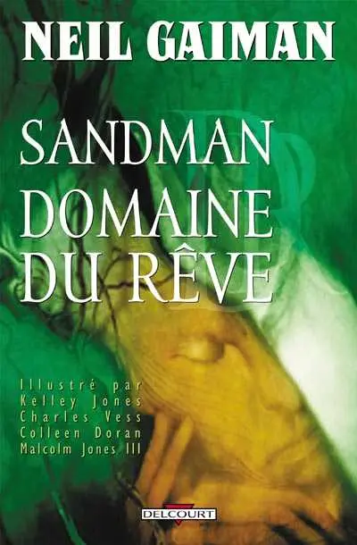 Sandman Tome 3 Domaine du rêve