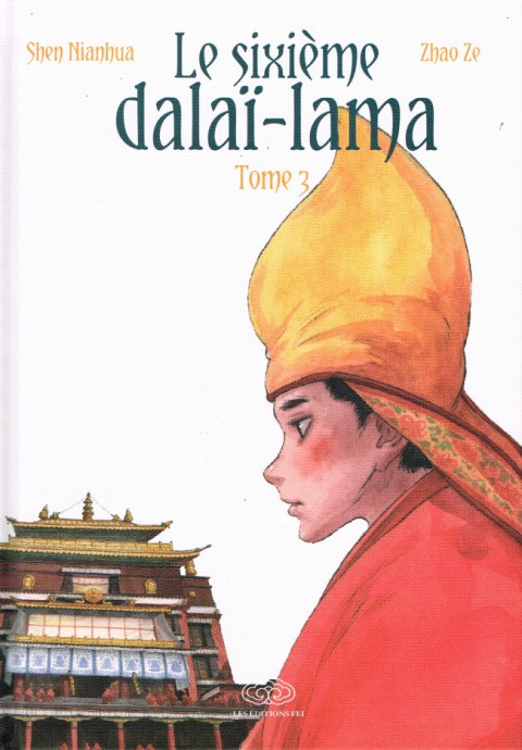Le Sixième Dalaï-Lama Tome 3