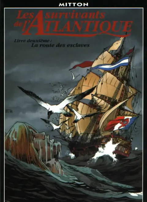 Les Survivants de l'Atlantique Tome 2 La route des esclaves