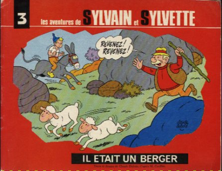 Sylvain et Sylvette Tome 3 Il était un berger