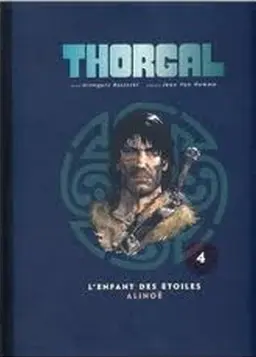 Thorgal Tome 4 L'enfant des étoiles / Alinoë