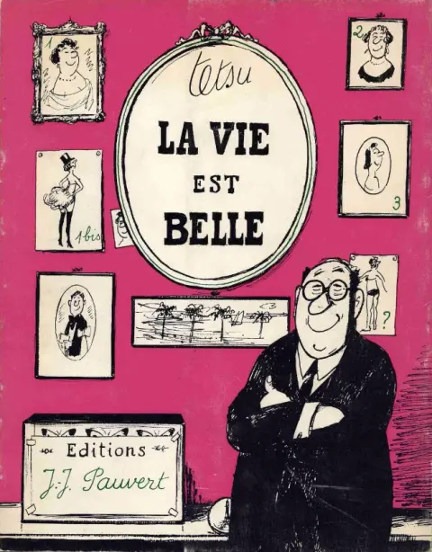 La vie est belle