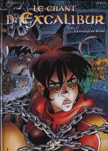 Couverture de l'album Le Chant d'Excalibur Tome 3 La griffe de Rome