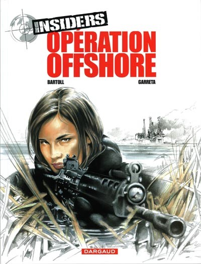 Couverture de l'album Insiders Tome 2 Opération Offshore
